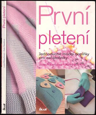 První pletení (Luise Roberts, 2007)