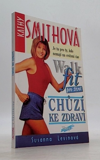 Chůzí ke zdraví. Walkfit