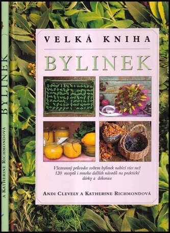 Velká kniha bylinek (A. M Clevely, 1998)