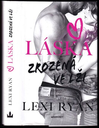 Láska zrozená ve lži : 1 (Lexi Ryan, 2024)