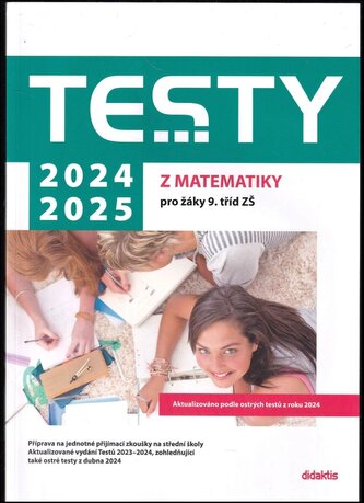 Testy 2024-2025 z matematiky pro žáky 9. tříd ZŠ (Ivana Ondráčková, 2024)