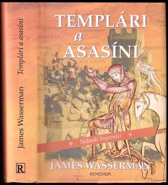 Templári a asasíni : Nebeskí bojovníci (James Wasserman, 2007) Templári a asasíni : Nebeskí bojovníci (James Wasserman, 2007)