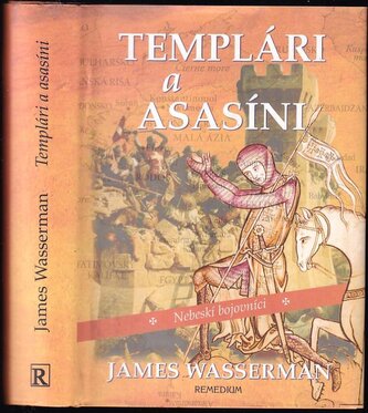 Templári a asasíni : Nebeskí bojovníci (James Wasserman, 2007)