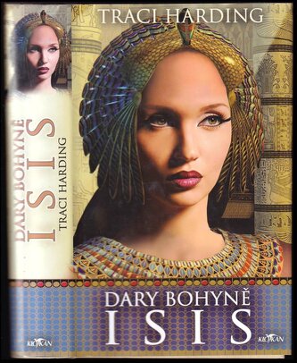 Dary bohyně Isis (Traci Harding, 2007)