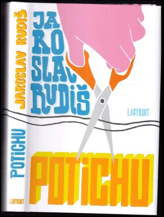 Potichu : román (Jaroslav Rudiš, 2007)