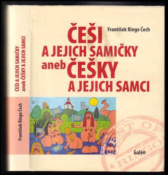 Češi a jejich samičky, aneb, Češky a jejich samci (František Ringo Čech, 2007)