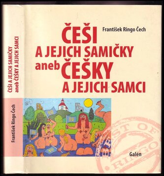 Češi a jejich samičky, aneb, Češky a jejich samci (František Ringo Čech, 2007)