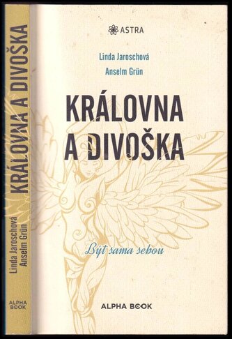 Královna a divoška : být sama sebou (Anselm Grün, 2019)