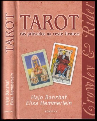 Tarot : váš průvodce na cestě životem (Hajo Banzhaf, 2007)