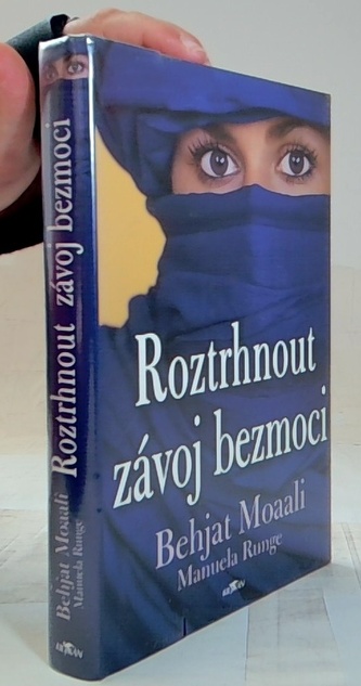 Roztrhnout závoj bezmoci - Behjat Moaali