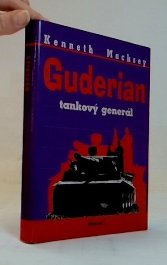 Guderian: tankový generál