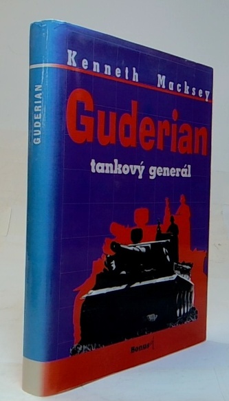 Guderian: tankový generál