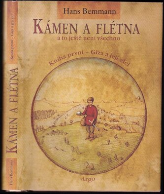 Kámen a flétna a to ještě není všechno : Giza a její vlci - Kniha první (Hans Bemmann, 2006)