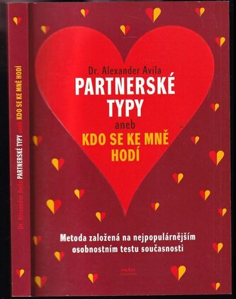 Partnerské typy, aneb, Kdo se ke mně hodí (Alexander Avila, 2008)
