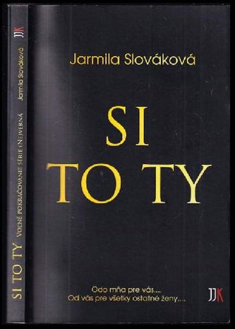 SI TO TY, na kom záleží... (Jarmila Slováková, 2018)