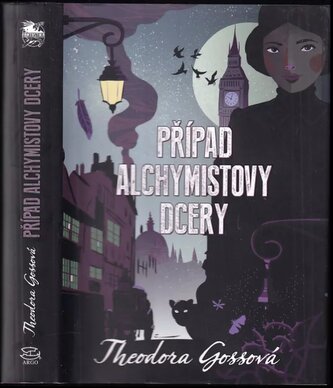 Případ alchymistovy dcery : 1 (Theodora Goss, 2020)