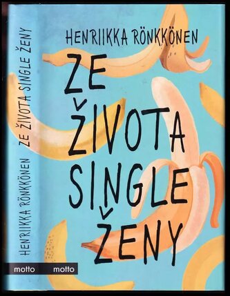 Ze života single ženy (Rönkkönen Henriikka, 2020)