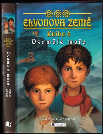 Osamělé moře, Elyonova země : Kniha 4 (Patrick Carman, 2008)