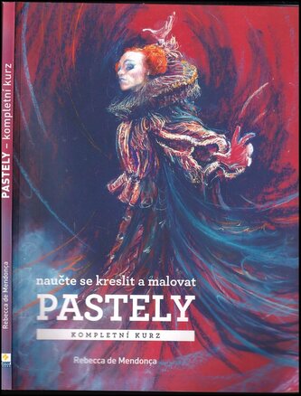 Pastely : kompletní kurz (Rebecca De Mendonça, 2020)