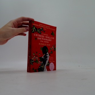 A Concise Chinese-English Dictionary for Lovers. Kleines Wörterbuch für Liebende, englische Ausgabe