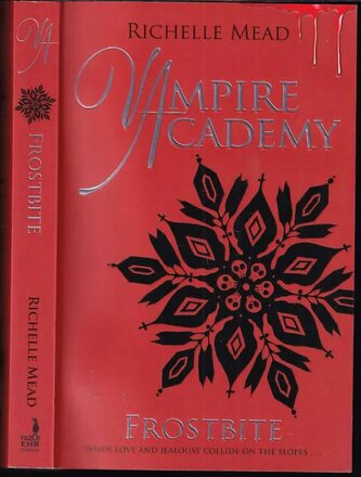Vampire Academy : Frostbite (Richelle Mead, 2009)