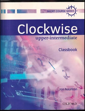 Clockwise : Classbook, Upper-intermediate (Jon Naunton, 2006)