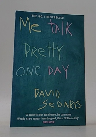 Me Talk Pretty One Day. Ich ein Tag sprechen hübsch, engl. Ausgabe