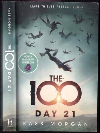 The 100 : Day 21 (Kass Morgan, 2014)