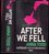 After We Fell (Anna Todd, 2015) After We Fell (Anna Todd, 2015)
