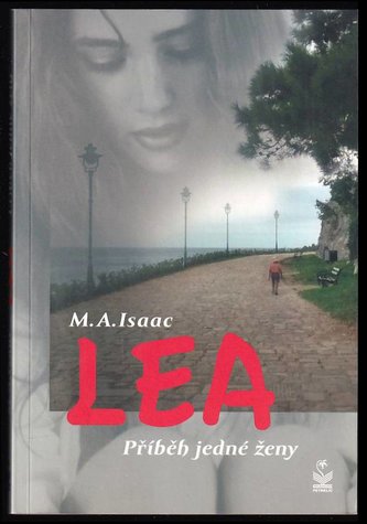 Lea : příběh jedné ženy (M. A Isaac, 2020)