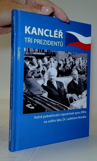 Kancléřem tří prezidentů