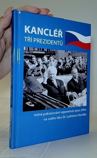Kancléřem tří prezidentů