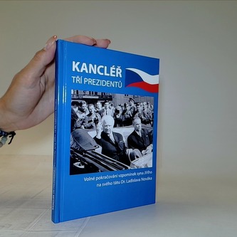 Kancléřem tří prezidentů