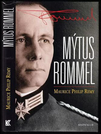 Mýtus Rommel (Maurice Philip Remy, 2008)