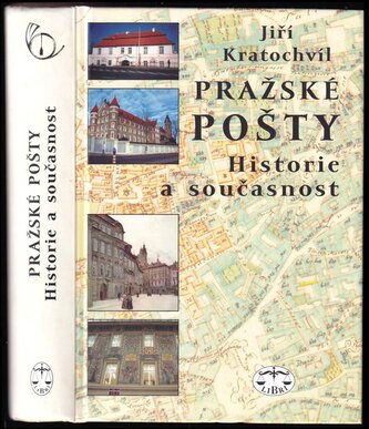 Pražské pošty : historie a současnost (Jiří Kratochvíl, 2009)