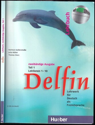 Delfin : Lehrbuch, zweibändige Ausgabe : Lehrwerk für Deutsch als Fremdsprache - Teil 1 (Hartmut Aufderstrasse, 2002)