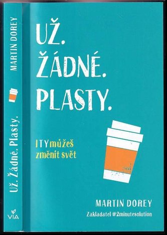 Už - žádné - plasty : i ty můžeš změnit svět (Martin Dorey, 2020)