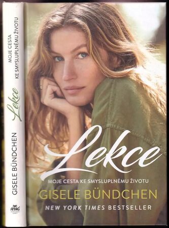 Lekce : moje cesta ke smysluplnému životu (Gisele Bündchen, 2020)