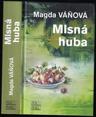Mlsná huba (Magda Váňová, 2020)