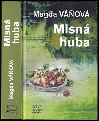 Mlsná huba (Magda Váňová, 2020)