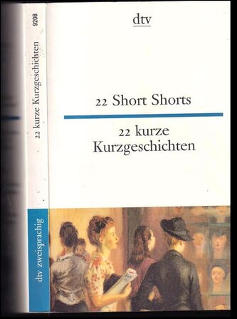 22 Short Shorts - 22 kurze Kurzgeschichten : 22 Short Stories (, 2015)