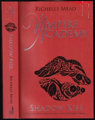 Vampire Academy : Shadow Kiss (Richelle Mead, 2010)