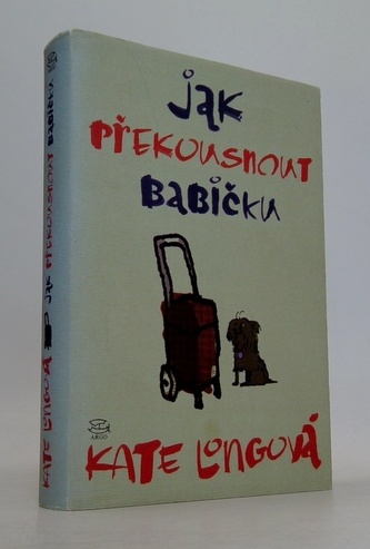 Jak překousnout  babičku