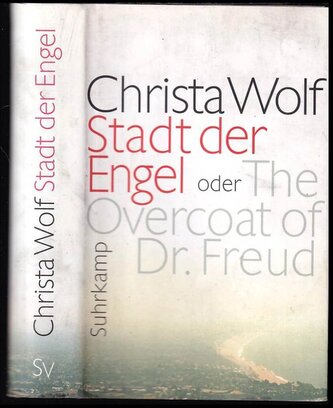 Stadt der Engel oder the overcoat of Dr. Freud (Christa Wolf, 2011)