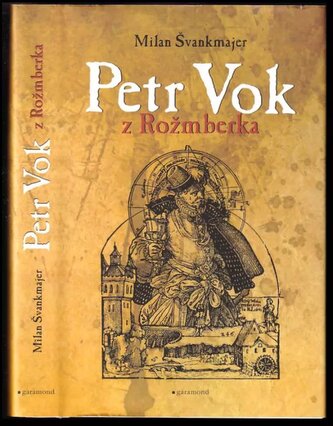 Petr Vok z Rožmberka (Milan Švankmajer, 2020)
