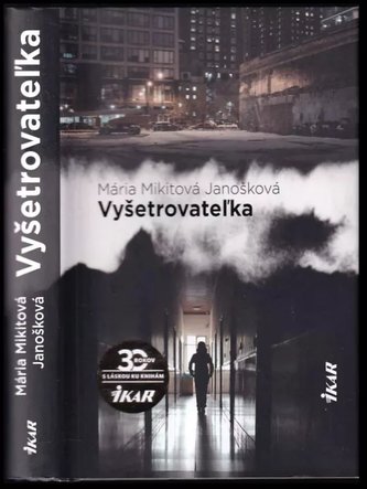 Vyšetrovateľka (Mária Mikitová Janošková, 2020)