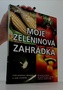 Moje zeleninová zahrádka