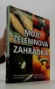 Moje zeleninová zahrádka