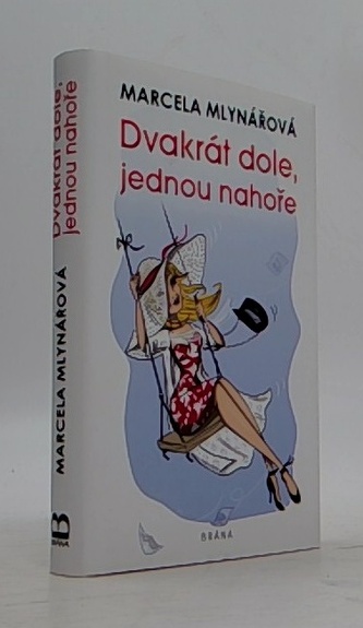 Dvakrát dole, jednou nahoře