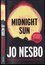 Midnight sun (Jo Nesbø, 2016)